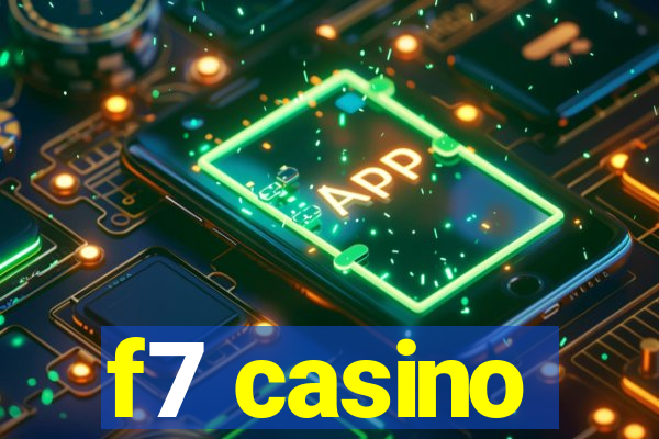 f7 casino